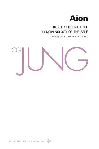 Collected Works of C.G. Jung, Vol 9 (Part 2): Aion: Researches Into the Phenomenology of the Self by C. G. Jung