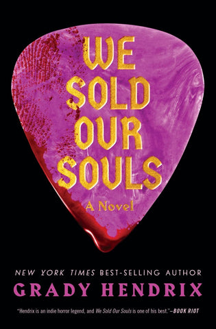 We Sold Our Souls by Grady Hendrix - tpbk