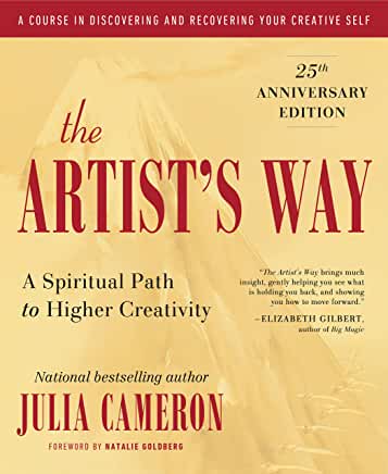 The Artist's Way : 30th Anniversary Edition by Julia Cameron
