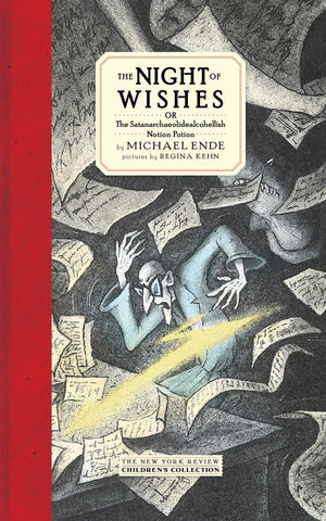 The Night of Wishes : Or the Satanarchaeolidealcohellish Notion Potion by Michael Ende