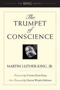 The Trumpet of Conscience by Martin Luther King, Jr.