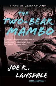 Hap & Leonard #3: The Two-Bear Mambo by Joe R. Lansdale