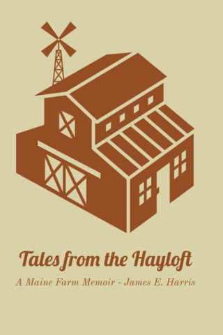 Tales from the Hayloft by James E. Harris - signed!
