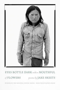 product image - book cover of "Eyes Bottle Dark with a Mouthful of Flowers"