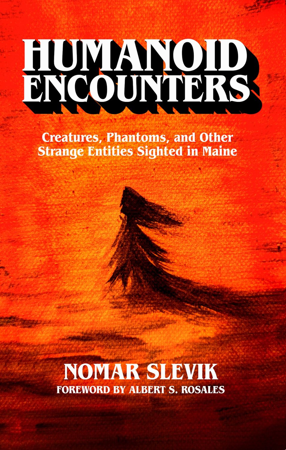 Humanoid Encounters by Nomar Slevik -- signed!