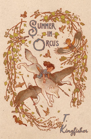 Summer in Orcus by T. Kingfisher