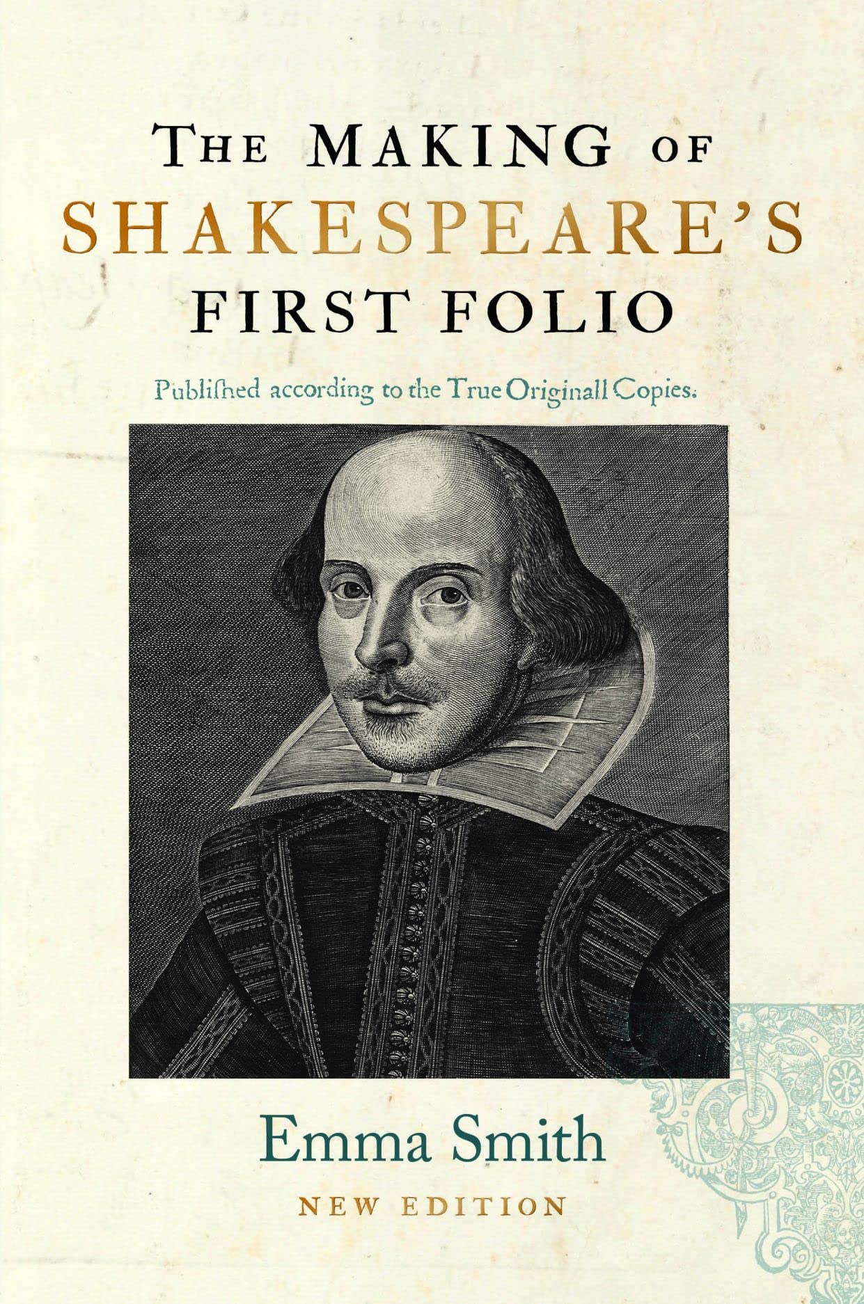 The Making of Shakespeare's First Folio by Emma Smith - hardcvr