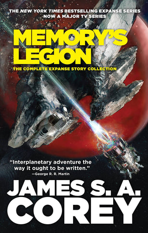 Memory's Legion : The Complete Expanse Story Collection by James S. A. Corey