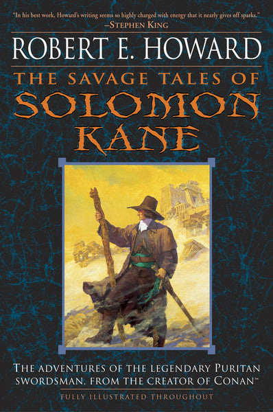 The Savage Tales of Solomon Kane by Robert E. Howard - tpbk