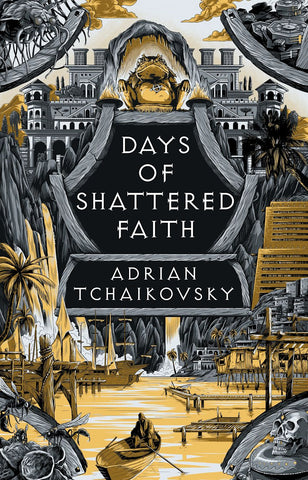 Days of Shattered Faith by Adrian Tchaikovsky - tpbk
