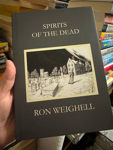 Spirits of the Dead by Ron Weighell - hardcvr