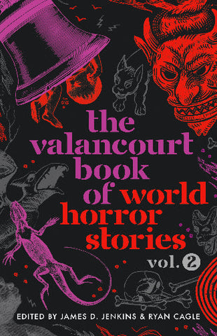 The Valancourt Book of World Horror Stories vol 2 - tpbk