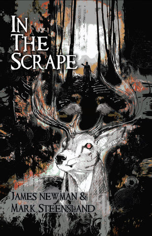 In the Scrape by James Newman & Mark Steensland - tpbk