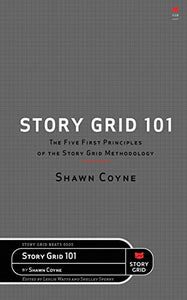 Story Grid 101 by Shawn Coyne