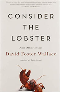 Consider the Lobster and Other Essays by David Foster Wallace - tpbk