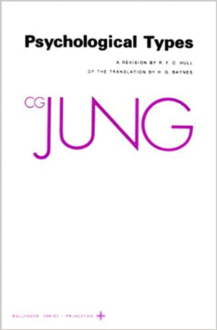 Collected Works of C.G. Jung, Vol 6: Psychological Types by C. G. Jung