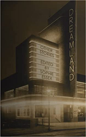 Dreamland : Other Stories ed by Sophie Essex