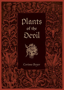 Plants of the Devil by Corinne Boyer