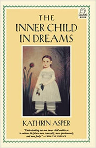 The Inner Child in Dreams by Kathrin Asper
