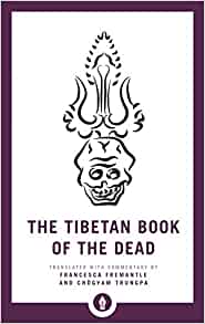 The Tibetan Book of the Dead: The Great Liberation Through Hearing in the Bardo by Chogyam Trungpa