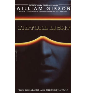 Bridge Trilogy #1: Virtual Light by William Gibson - mmpbk