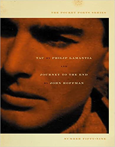 Tau by Philip Lamantia / Journey to the End by John Hoffman [Pocket Poets #59]