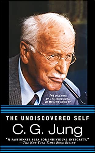 The Undiscovered Self: The Dilemma of the Individual in Modern Society by C. G. Jung - mmpbk