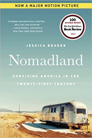 Nomadland: Surviving America in the 21st Century by Jessica Bruder