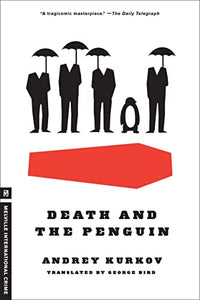 Death and the Penguin by Andrey Kurkov