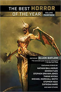 The Best Horror of the Year : Volume 13 ed by Ellen Datlow