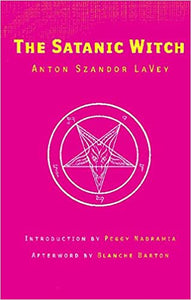 The Satanic Witch by Anton Szandor Lavey - tpbk