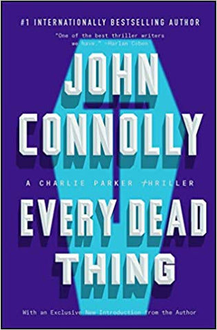 Charlie Parker #1: Every Dead Thing by John Connolly - tpbk