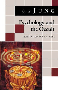 Psychology & the Occult by C. G. Jung