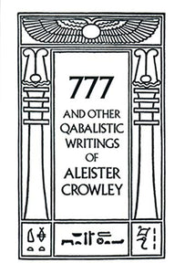 777 & Other Qabalistic Writings by Aleister Crowley