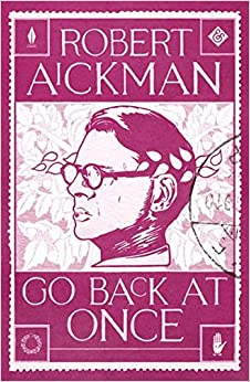 Go Back at Once by Robert Aickman