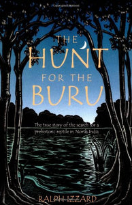 The Hunt for the Buru by Ralph Izzard