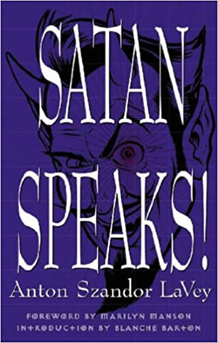 Satan Speaks! by Anton Szandor Lavey