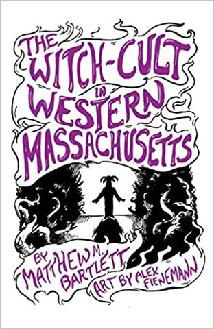 The Witch-Cult in Western Massachusetts: Volume 1 by Matthew M. Bartlett - SIGNED!