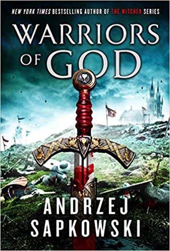 Hussite Trilogy #2 - Warriors of God by Andrzej Sapkowski