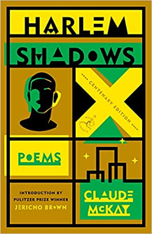 Harlem Shadows: Poems by Claude McKay