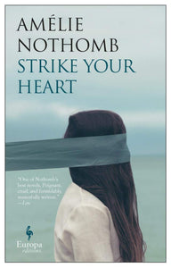 Strike Your Heart by Amélie Nothomb