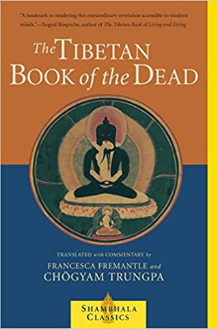 The Tibetan Book of the Dead: The Great Liberation Through Hearing in the Bardo (Revised) by Chogyam Trungpa