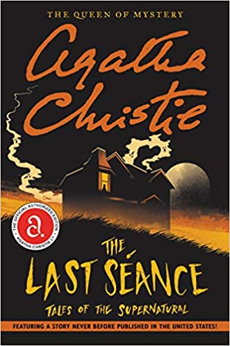 The Last Seance: Tales of the Supernatural by Agatha Christie