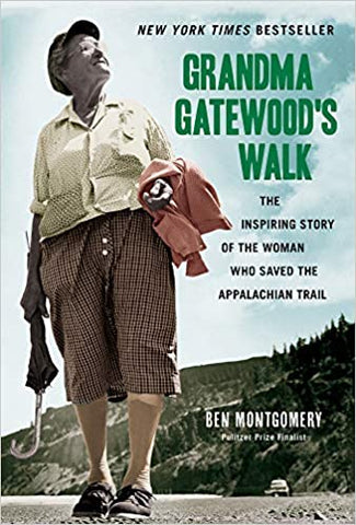 Grandma Gatewood's Walk by Ben Montgomery