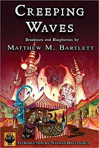 Creeping Waves by Matthew M. Bartlett - SIGNED!