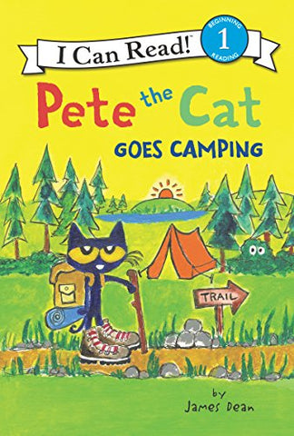 Pete the Cat Goes Camping by James Dean