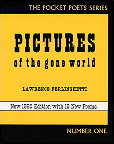 Pictures of the Gone World by Lawrence Ferlinghetti
