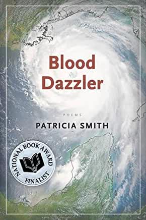 Blood Dazzler by Patricia Smith