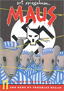 Maus II: A Survivor's Tale: & Here My Troubles Began by Art Spiegelman