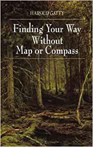 Finding Your Way Without Map or Compass by Harold Gatty